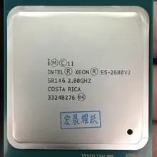 Процессор Intel Xeon E5 2680 V2 Процессор 2,8 LGA 2011 SR1A6 десять ядер серверный процессор e5-2680 V2 E5-2680V2