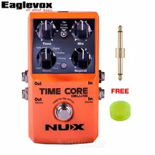 Nux время ядро Делюкс задержки гитары педаль эффектов правда обход Технология TSAC невероятные окружающей среды прозрачный с бесплатный подарок