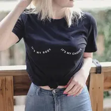 Это мое тело, это мой выбор футболка Забавный Графический слоган футболки Гранж эстетические Топы 90s Женская мода лето готика футболка