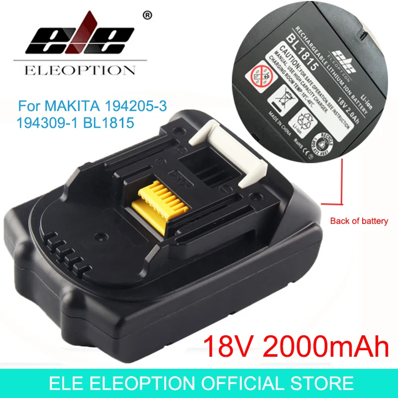 

ELEOPTION 18V 2000mAh Li-ion 2.0Ah Lithium Ion Battery Power Tool Battery For MAKITA BL1815 Battery 18V 194205-3 194309-1
