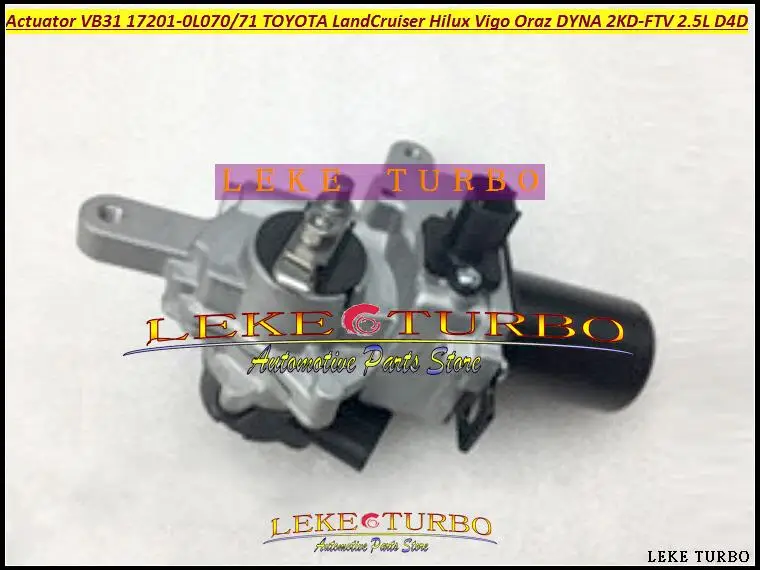 Turbo Actuator VB31 17201-0L070 17201-OL071 17201-0L071 17201-OL070 For TOYOTA LandCruiser Hilux Vigo Oraz DYNA 2KD-FTV 2
