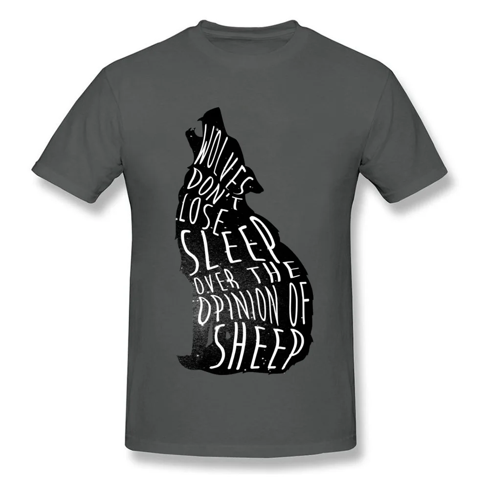 Crazy Casual Short Sleeve T Shirt Autumn Crew Neck All Cotton Men Tshirts Casual Tee Shirt On Sale Wholesale Wolves dont lose sleep over the opinion of sheep carbon