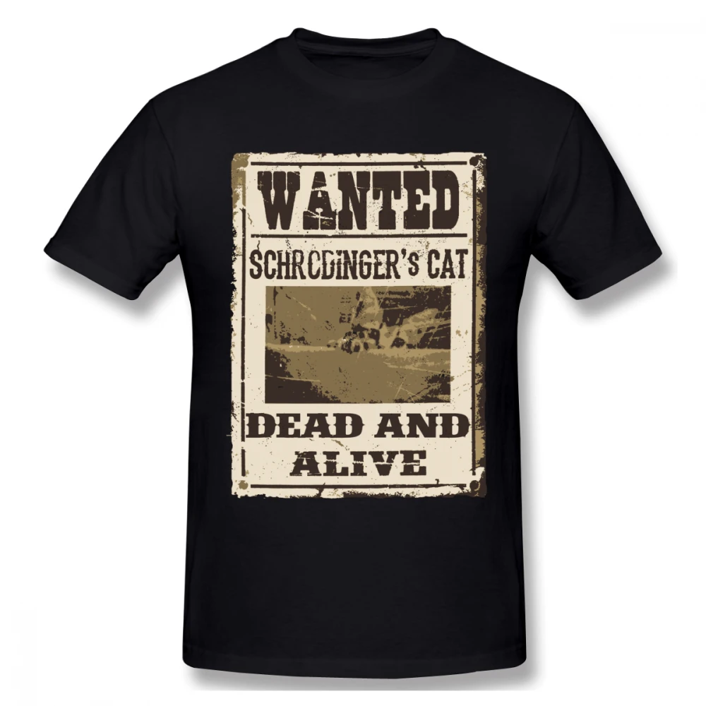 Schrodinger's Cat Dead And Alive Wanted Poster футболка для мужчин плюс размер 5XL парная | Мужская