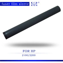Для копира запасные Запчасти 1 шт. термофиксатор фотокопировальной машины пленка рукава для HP2100 HP2200 копир Запчасти HP2100 2200 изделия с пленкой термического закрепления