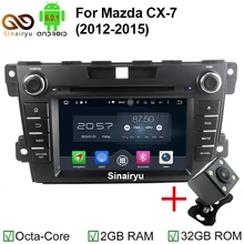 Sinairyu Eight Core Android 6.0 2GB RAM 32GB ROM Car Multimedia DVD Player for MAZDA CX-7 CX 7 2012-2015 GPS Navigation 4G Radio
