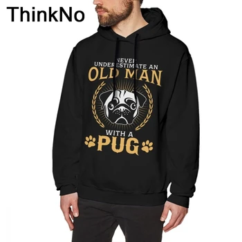 

Never Underestimate An Old Man With A Pug Sweatshirt For Man Geek Tee Crewneck long sleeve Casual Hoodies
