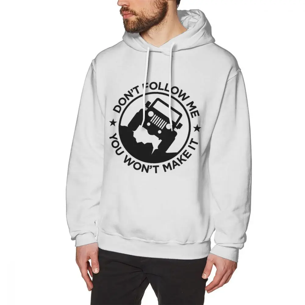 

Hipster Don't Follow Me You Won't Make It Jeep Sweatshirt Funny 3D Print For Male Hoodies Plus size