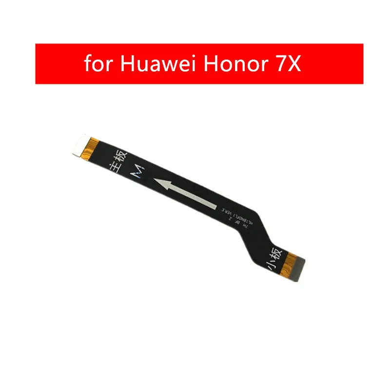 

for Huawei Honor 7X Main Board Flex Cable Mainboard Motherboard Connect LCD Ribbon Flex Cable Honor 7X Repair Spare Parts