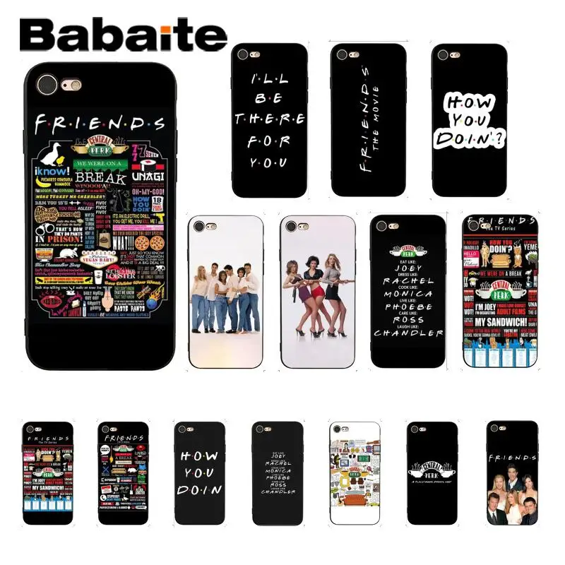 

Babaite friends tv show how you doin Black Black Soft Shell Phone Cover for iPhone 8 7 6 6S Plus 5 5S SE XR X XS MAX Coque Shell