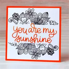 Naifumodo 2019 New You Are My Sunshine Letter Stamps For Card Making Dies Scrapbooking Album Embossing DIY Craft Dies Cuts Naifumodo 2019 New You Are My Sunshine Letter Stamps For Card Making Dies Scrapbooking Album Embossing DIY Craft Dies Cuts