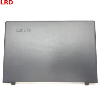 

New Original For Lenovo Ideapad 110-15ISK TianYi 310-15IKB Laptop LCD Back Cover Rear Lid Top Case Black AP1NT000400 5CB0L82905