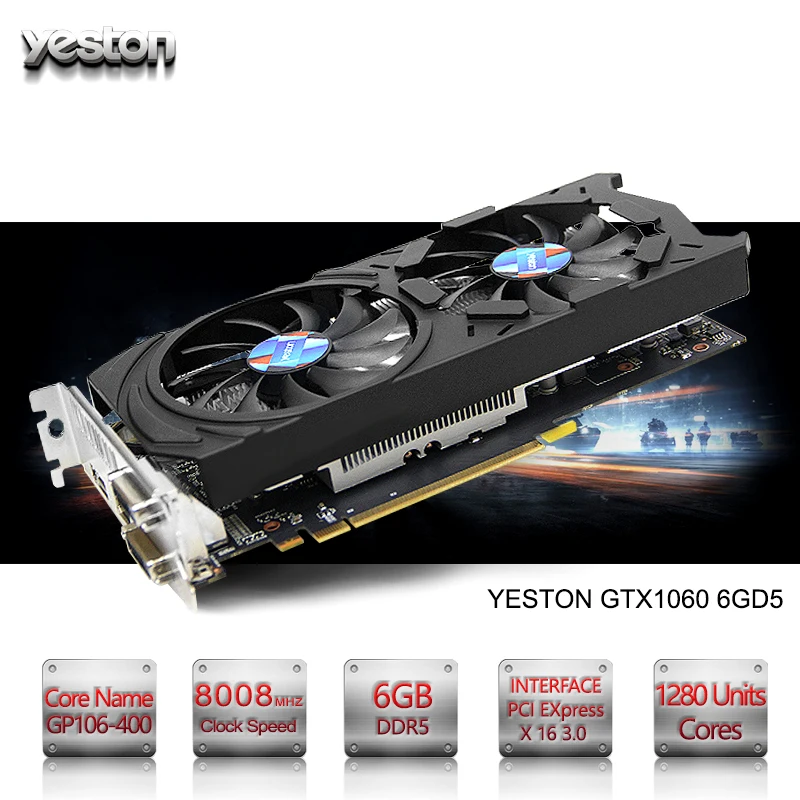

Yeston GeForce GTX 1060 GPU 6GB GDDR5 192 bit Gaming Desktop computer PC Video Graphics Cards support PCI-E X16 3.0