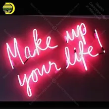 Неоновая вывеска Make up your life неоновая лампа знак ручной работы Ресторан пивной бар Домашний неоновый вывеска винтажный неоновый свет anuncio luminos