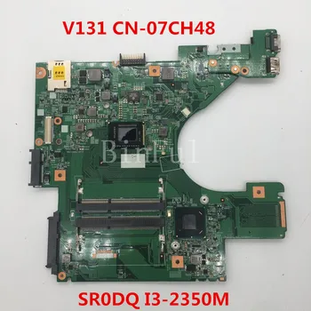 

For Vostro 131 V131 Laptop motherboard CN-07CH48 07CH48 7CH48 10321-1 48.4ND01.011 With SR0DQ I3-2350M CPU 100% full Tested