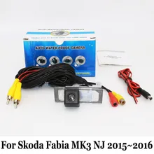 Резервное копирование Камеры Для Skoda Fabia MK3 NJ 2015 ~ 2016/RCA Провода Или беспроводной/HD Широкоугольный Объектив/CCD Ночного Видения Заднего Вида камера