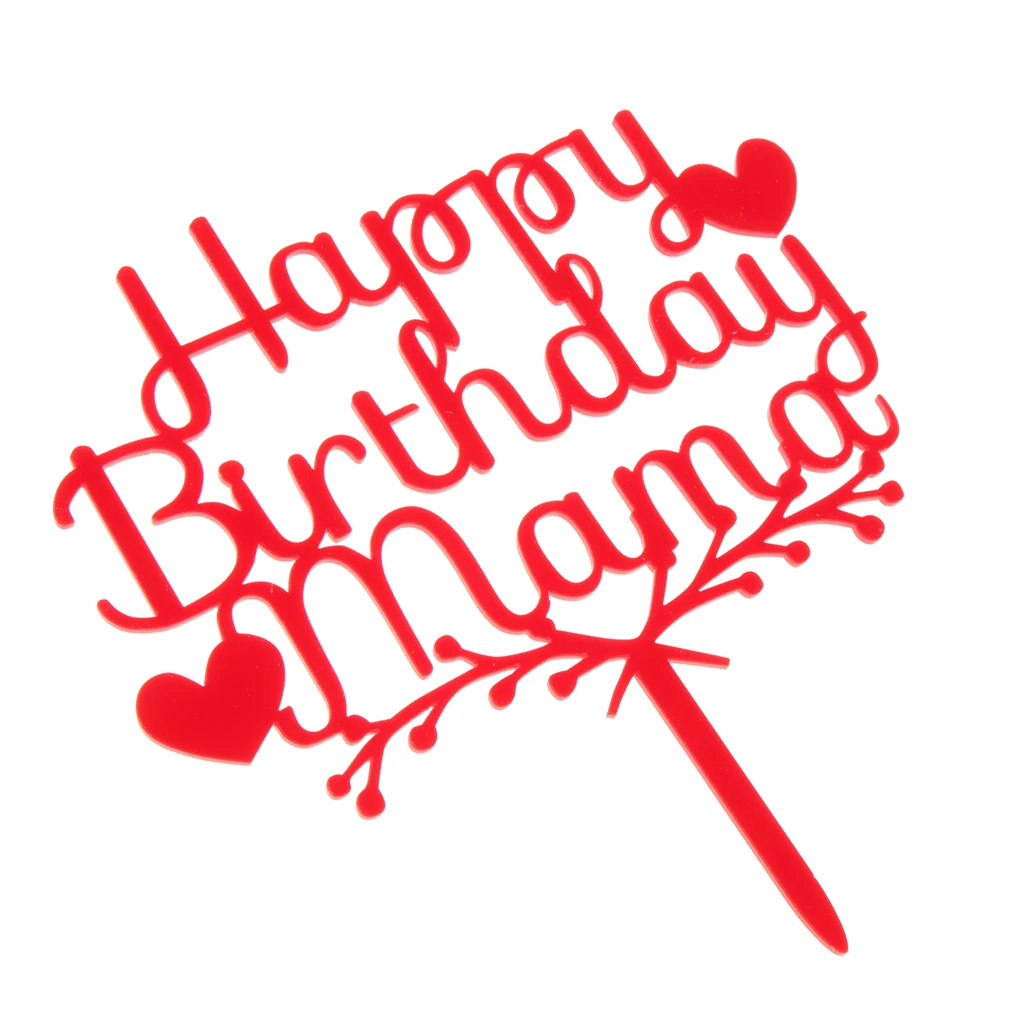 Happy Birthday Mama Acrylic Cake Topper Party Supplier Decoration Birthday Party Cake Centerpieces Silver/Gold/Red 