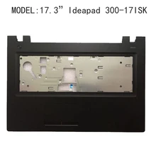 Для lenovo Ideapad 300-17 серии 300-17ISK palmresest тачпад мышь клавиатура крышка AP0YQ000300 H2-X4-f6