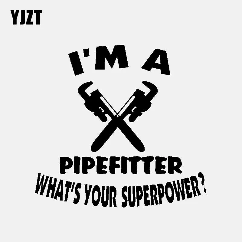 YJZT 14.5CM*13.7CM Fun I'm A Pipefitter What's Your Superpower? Vinyl