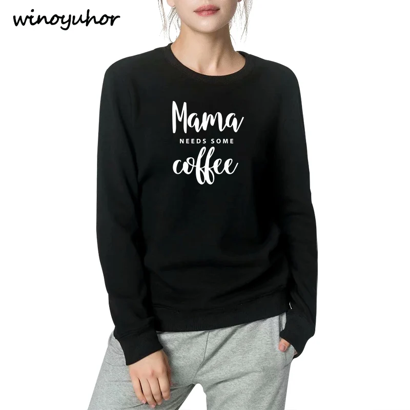 

Mama Needs Some Coffee Hoodies Women Winter Fashion Fleece Sweatshirts Funny Mother's Day Birthday Gifts Tops Female