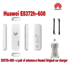 New Arrival Unlocked Original 150Mbps HUAWEI E8372h-608 4G LTE Modem WiFi Router Plus 2pcs antenna and car charger