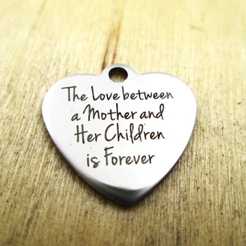 

10pcs/lot-the love between a mother and her children stainless steel charms - Laser Engraved - Customized - DIY Charms Pendants