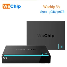 2017 новые wechip V7 Android 7.0 TV Box S912 Восьмиядерный 3 ГБ 32 ГБ Двойной Wi-Fi 2.4 г + 5.0 г с Bluetooth PK H96 Pro Plus Smart TV Box