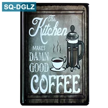 [SQ-DGLZ] Горячая Эта кухня сделать DANM хороший кофе металлический знак винтажные металлические тарелки кафе клуб домашний Настенный декор оловянные знаки ретро-плакат