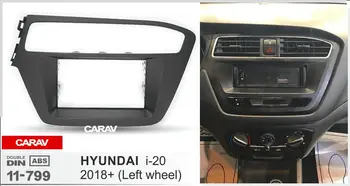 

CARAV 11-799 Top Quality Radio Fascia for HYUNDAI i-20 2018+ (Left wheel) Stereo Fascia Dash CD Trim Installation Kit