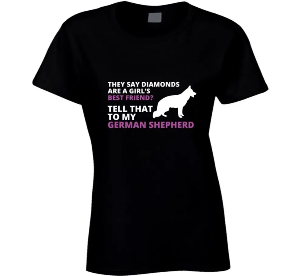 

Tell That To My German Shepherd funny T-Shirt Hot Sale Fashion Women Fitness T-Shirt Women T Shirt Female Natural Cotton