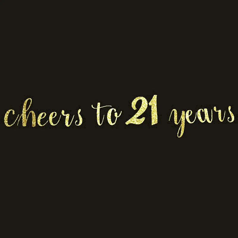 

Cheers to 21 years Banner Happy Birthday Party Sign Backdrop Announcement Gold Glitter Decorations Supplies