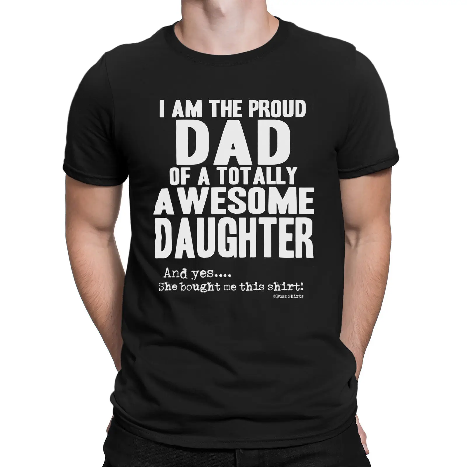 

Proud DAD Of an Awesome DAUGHTER Mens T Shirt Gift Birthday Fathers Day New T Shirts Funny Tops Tee New Unisex Funny Top