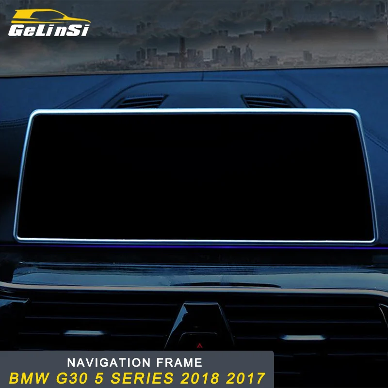 

GELINSI Auto Car navigation frame Trim sticker cover Interior Accessories For BMW G30 5 series 2018 2017