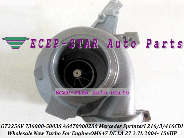 GT2256V 736088-5003S 736088 A6470900280 Turbo  Turbocharger For Mercedes Sprinter I 216CDI 316CDI 416CDI 2004- 2.7L D 154HP OM647 DE LA 27 (3)