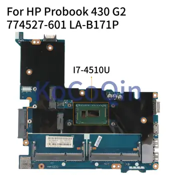 

KoCoQin Laptop motherboard For HP Probook 430 G2 Core SR1EB I7-4510U Mainboard 774527-001 774527-601 LA-B171P
