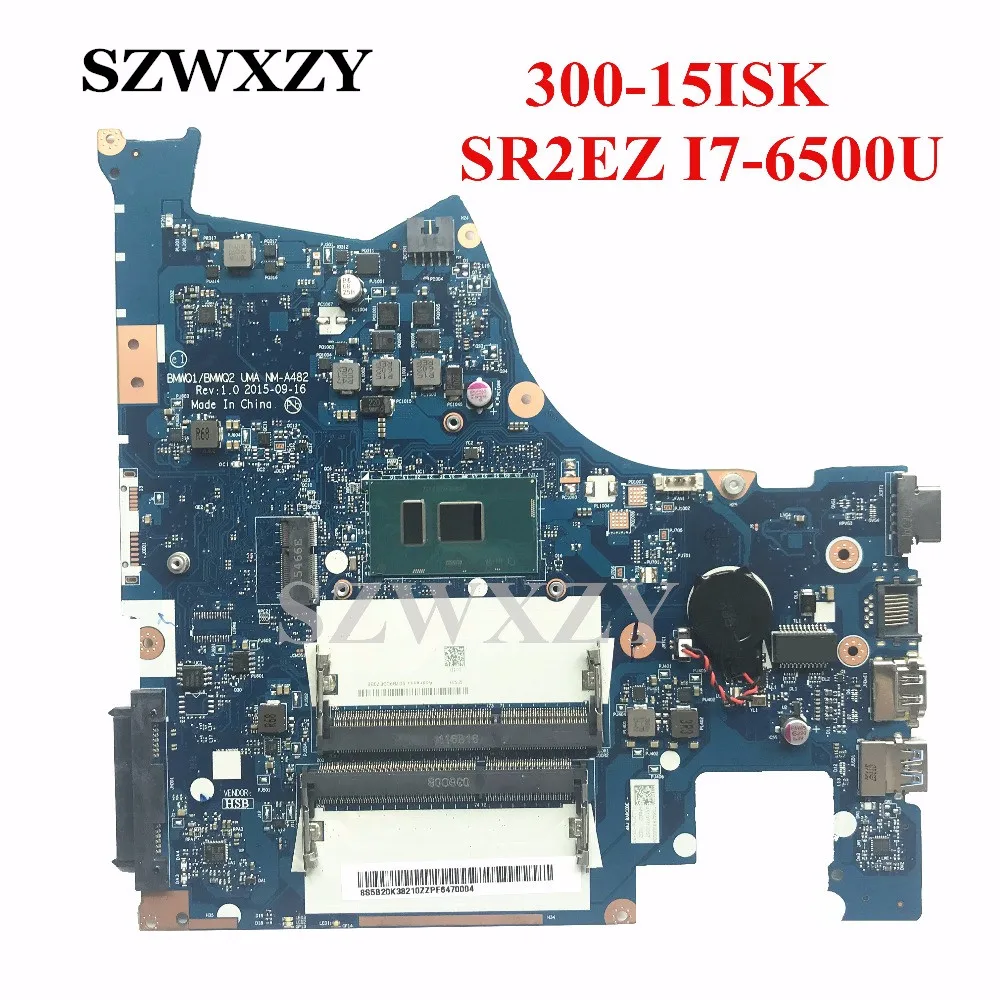 Оригинальная материнская плата для ноутбука Lenovo 300-15ISK 5B20K38210 NM-A482 W/SR2EZ I7-6500