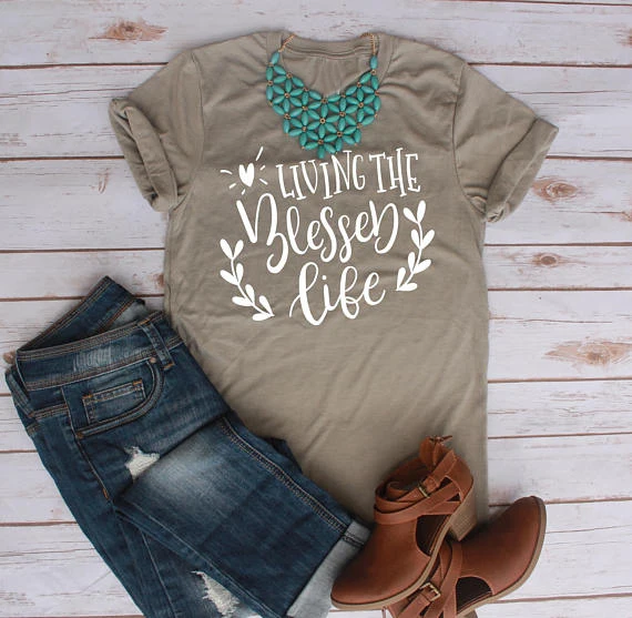 Living the Blessed Life Shirt  Mom Shirt Christian Shirt Inspirational  Blessed