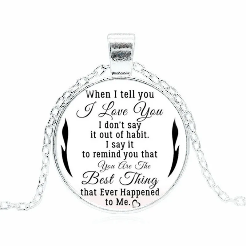 

When I Tell You I love you Charm Necklace Cabochon Art Glass Pendant Necklace For Lovers Gift