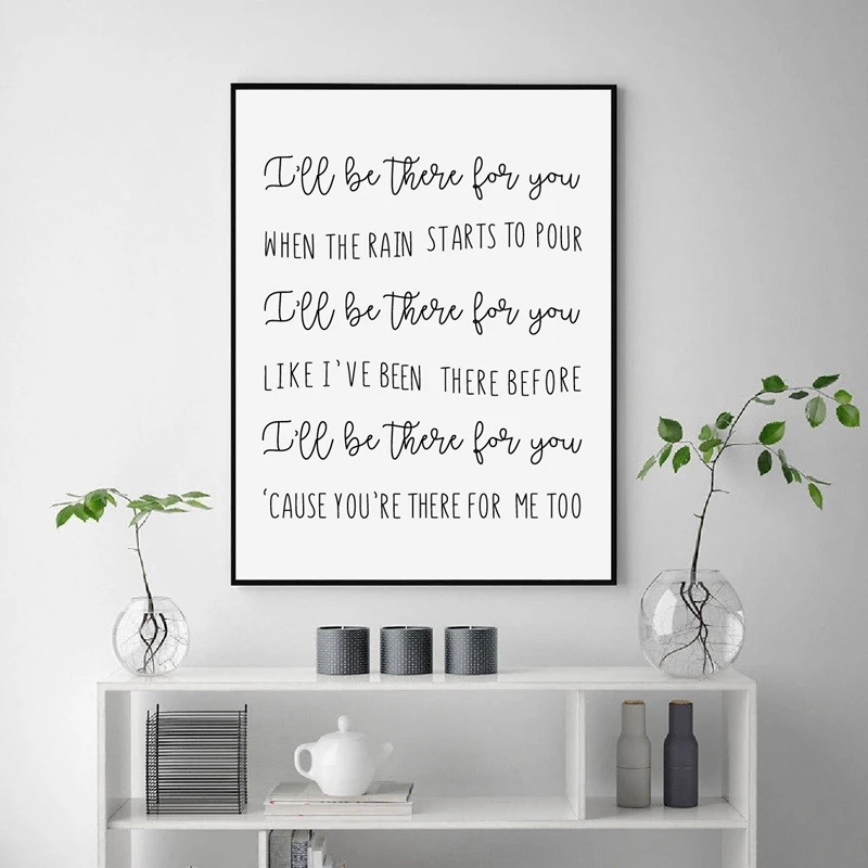 I'll be there for you canvas prints living room decor