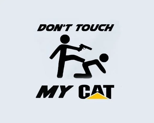 

Don't Touch my CAT Caterpillar window LKW Baumaschiene Bagger Aufkleber Sticker 15cm