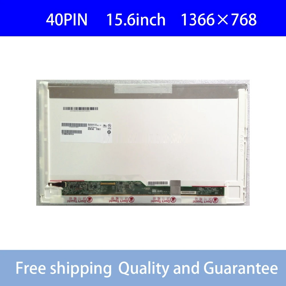 

Free Shipping A+ B156XW02 LP156WH2 LP156WH4 TLN1 TLA1 LTN156AT02 LTN156AT05 LTN156AT24 N156B6-L0A L0B BT156GW01 V.4 40 Pins
