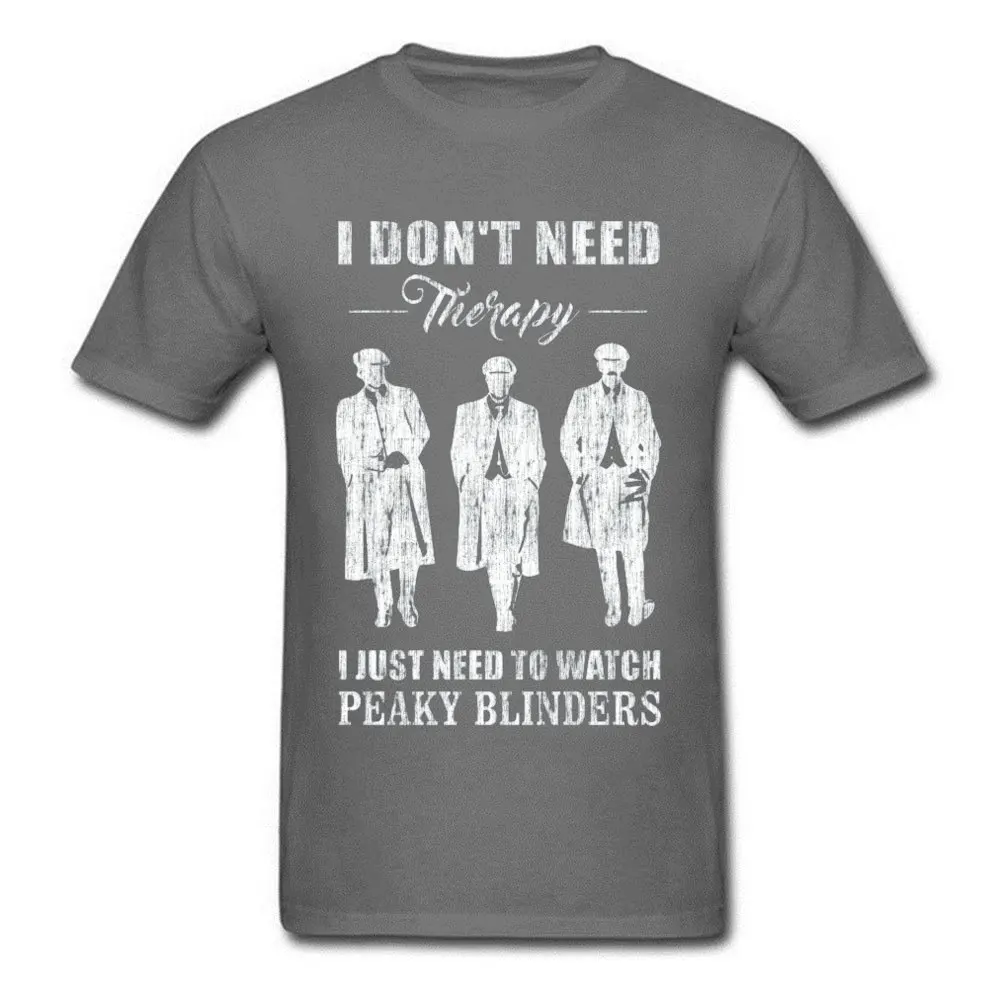Group Tshirts Hip hop Short Sleeve Prevalent Crew Neck Cotton Tees Casual Tops T Shirt for Men April FOOL DAY Top Quality I Just Need To Watch Peaky Blinders carbon