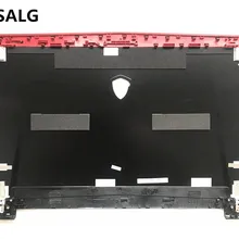 Для MSI GT72 1781 1782 ЖК задняя крышка 3077A1A211Y311 307781A518Y311 307781A428Y311