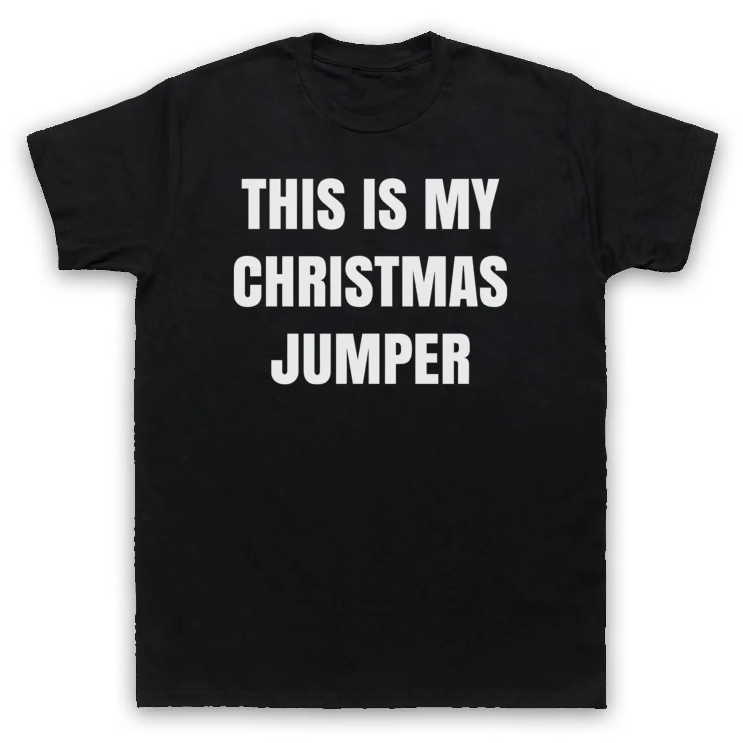 THIS IS MY CHRISTMAS JUMPER FUNNY ANTI XMAS SLOGAN MENS T-SHIRT | Мужская одежда