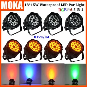 

8 Pcs/lot 18*15w rgbwa led par lights waterproof 5 in 1 led dimmer par 64 led dmx disco light powerful led flashlight