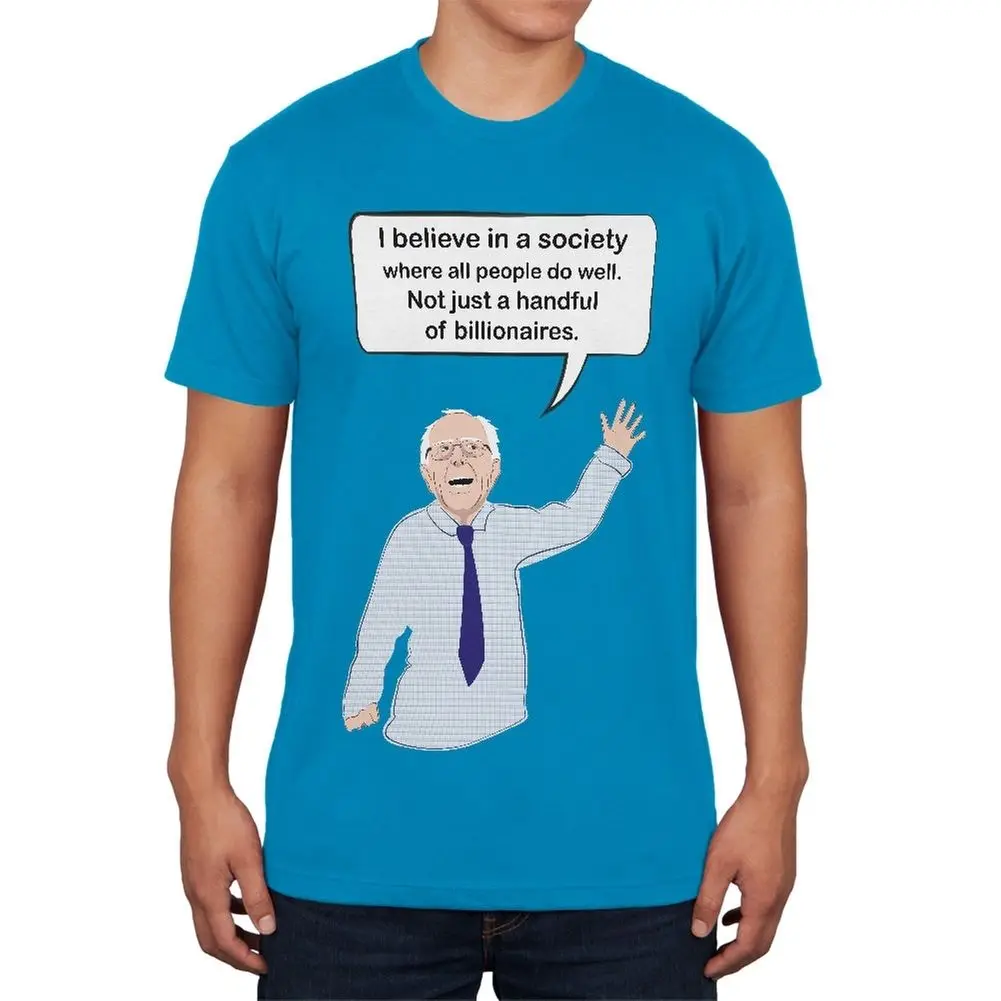 

Election 2016 Bernie Sanders Believe in Society Sapphire Blue Adult T-Shirt mens pride dark t-shirt white black grey red trouser