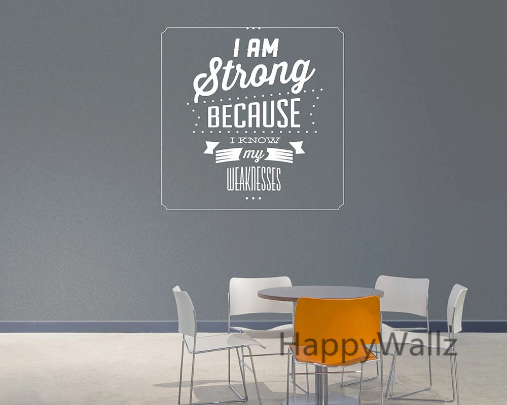 Quotes about weakness. I am strong because. креативные мотивирующие надписи на стенах. I am strong because i know my weakness. I m woman im fearless рингтон.