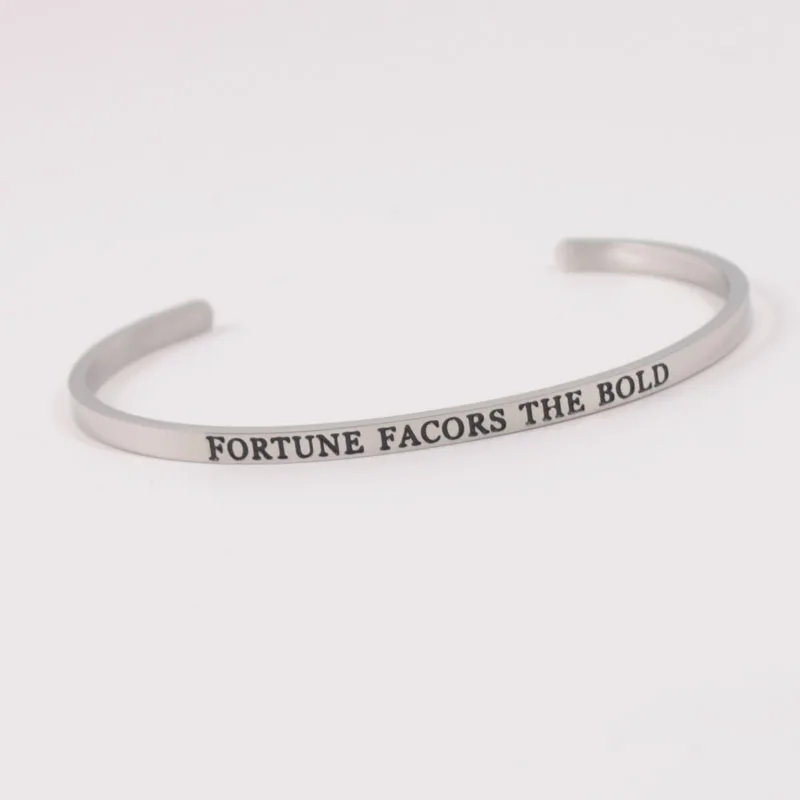 

FORTUNE PACORS THE BOLD Stainless Steel Bracelet Engraved Positive Inspirational Quote Cuff Mantra Bangle For Women Gift