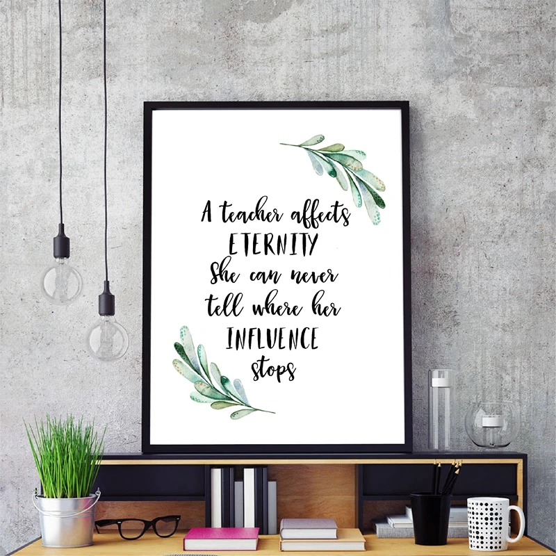 A Teacher Affects Eternity Quote Prints Home Decor