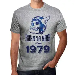 1979, Born to Ride с 1979 года Hombre Camiseta Гри regalo-де футболка Для мужчин плюс Размеры хлопковые топы Футболка