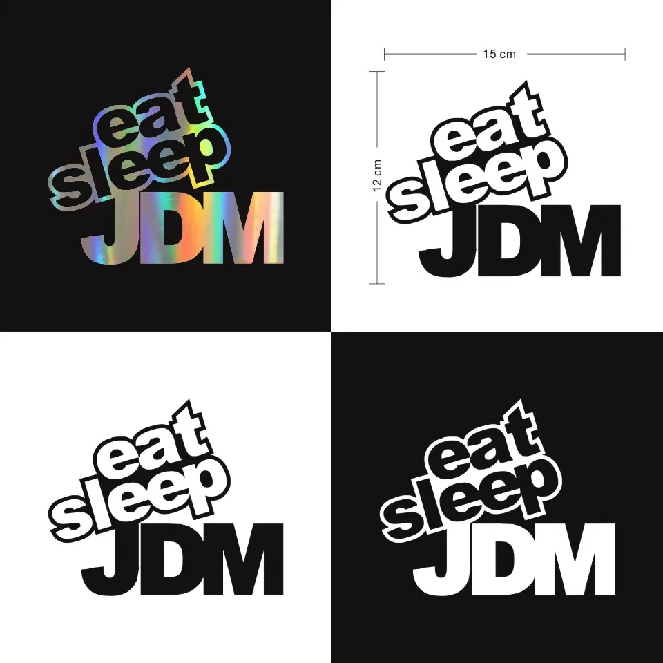 EAT SLEEP JDM Funny Humor Car sticker Car Accessories vinyl car Decals and Sticker Black Silver Laser Motorcycle Sticker 1512CM (2)